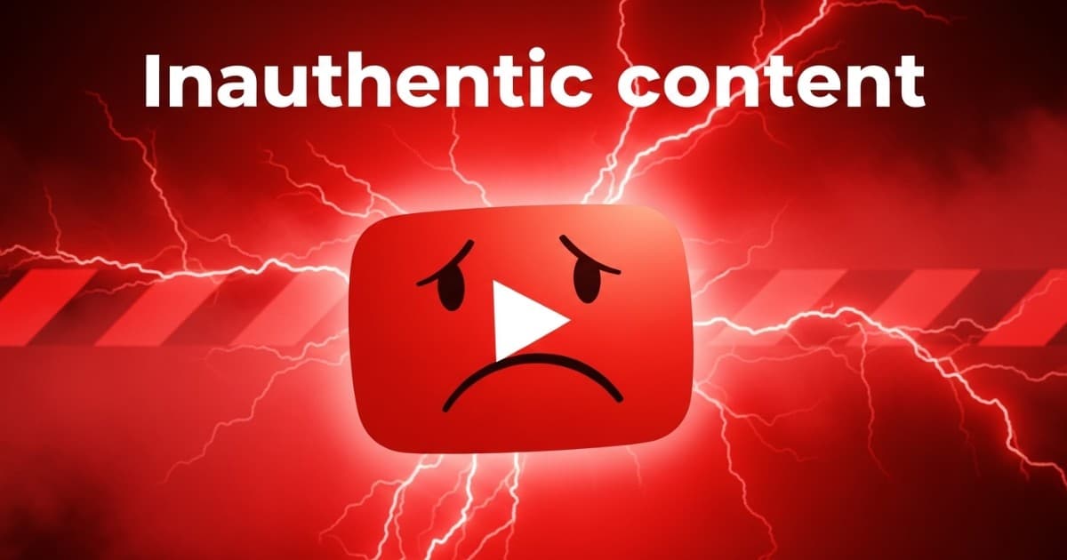 YouTube “Inauthentic Content” in 2026 - what it is, why it matters, and how to stay monetized